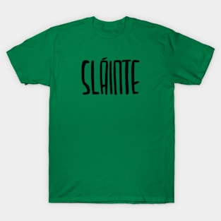 Irish, Slainte T-Shirt